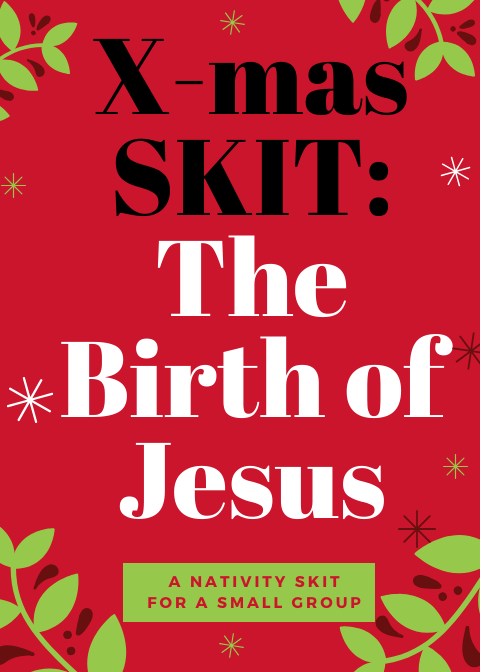 christmas skit about jesus birth; the nativity story skit for 5 people